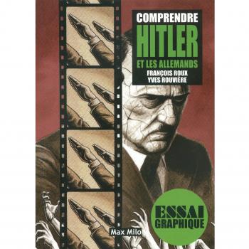 Comprendre Hitler et les allemands