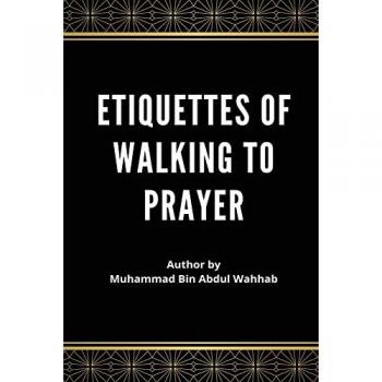 Etiquettes of Walking to Prayer