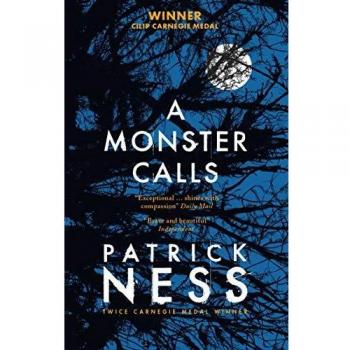 A Monster Calls: Patrick Ness, , Book