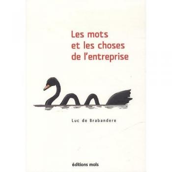 Les mots et les choses de l'entreprise : Approche philosophique de la stratégie et de l'innovation par Luc De Brabandere