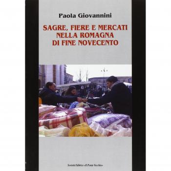Sagre, fiere e mercati nella Romagna di fine Novecento