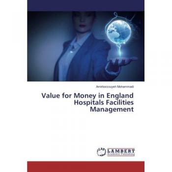 Value for Money in England Hospitals Facilities Management