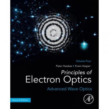 Principles of Electron Optics Volume 4