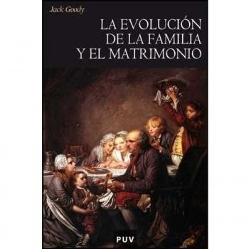 La evolución de la familia y el matrimonio (Tapa blanda).