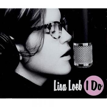 Lisa Loeb – “I Do” UK CD (1998)
