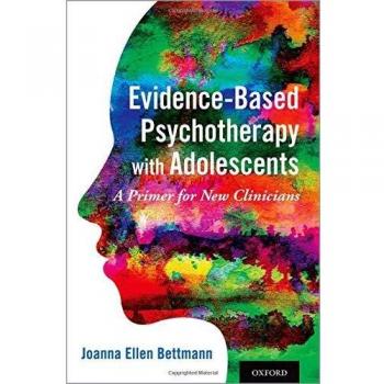 Oxford University Press Evidence-Based Psychotherapy with Adolescents