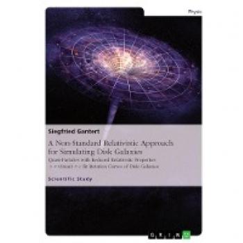 A Non-Standard Relativistic Approach for Simulating Disk Galaxies: Quasi-Particles with Reduced Relativistic Properties v < v(max) < c Fit Rotation Curves of Disk Galaxies