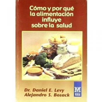 Como y por que la alimentacion influye sobre la salud