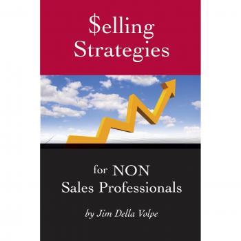 $elling Strategies for NON Sales Professionals