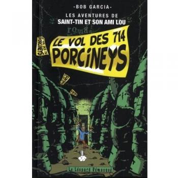 Les aventures de Saint-Tin et son ami Lou, Tome 2 : Le vol des 714 Porcineys