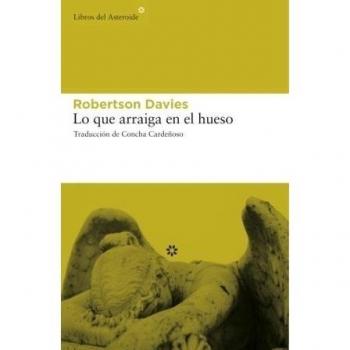 Lo que arraiga en el hueso (Tapa blanda con solapas).