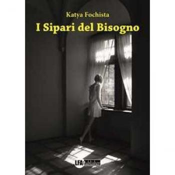 I sipari del bisogno Katya Fochista