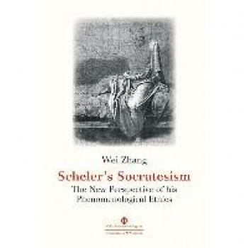 Scheler's Socratesism: Phenomenological Ethics Perspective