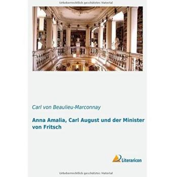 Anna Amalia, Carl August und der Minister von Fritsch