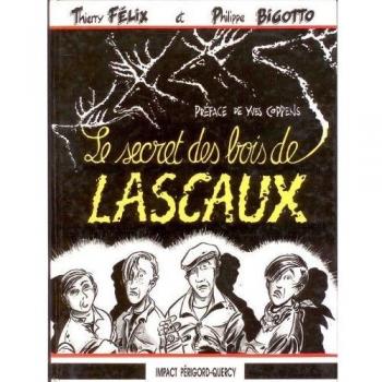 Le secret des Bois de Lascaux