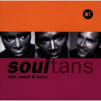 Soultans : Love, Sweat & Tears