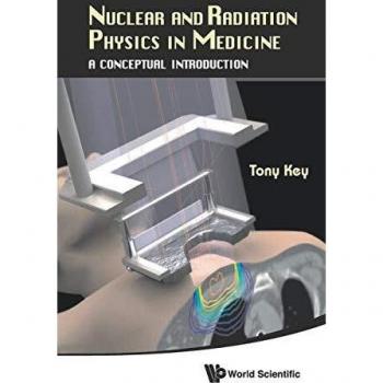 NUCLEAR AND RADIATION PHYSICS IN MEDICINE