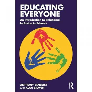 Educating Everyone: An Introduction to Relational Inclusion in Schools