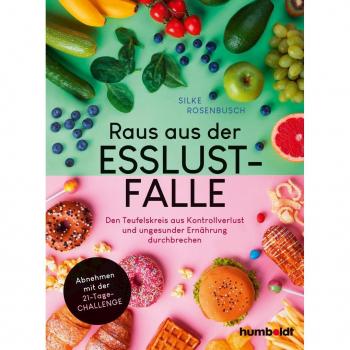 Raus aus der Esslust-Falle