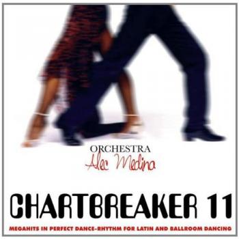 Orchestra Alec Medina – Chartbreaker für Tanzen Vol. 11 – Preis vom 10.02.2025 06:04:22 h