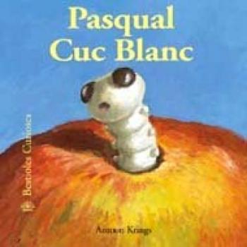 PASQUAL CUC BLANC. BESTIOLES CURIOSES