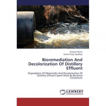Bioremediation And Decolorization Of Distillery Effluent