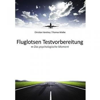 Fluglotsen Testvorbereitung; Das psychologische Moment