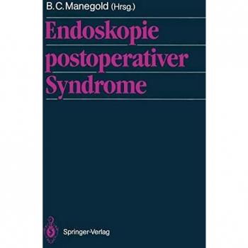 Endoskopie postoperativer Syndrome