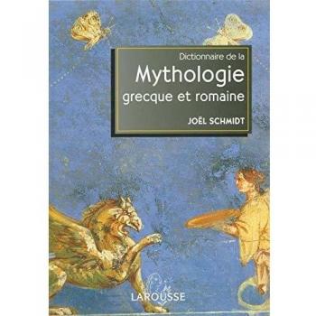 Dictionnaire de Mythologie Grecque et Romaine