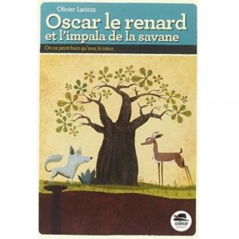 Oscar le renard et l'impala de la savane