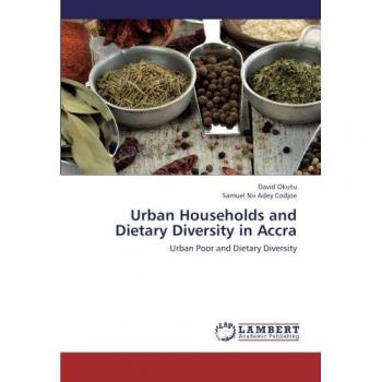 Urban Households and Dietary Diversity in Accra: Urban Poor and Dietary Diversity