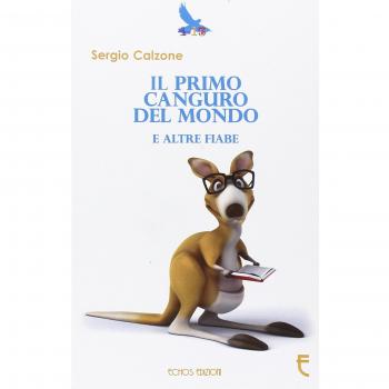 Il primo canguro del mondo e altre fiabe