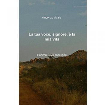 La tua voce, signore, è la mia vita