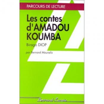 Les Contes D'amadou Koumba, Birago Diop