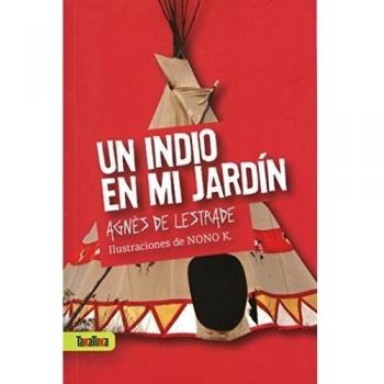 Un indio en mi jardín