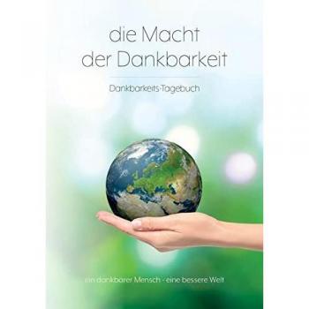 Stielau-Pallas, Alfred R.: Die Macht der Dankbarkeit