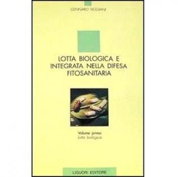 Lotta biologica e integrata nella difesa fitosanitaria. Lotta biologica