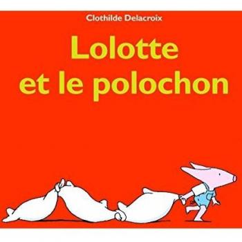 lolotte et le polochon
