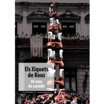 Els xiquets de reus: 30 anys de castells (Tapa blanda).
