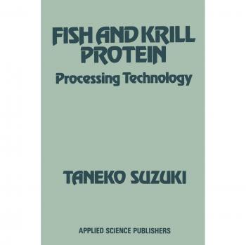 Fish and Krill Protein: Processing Technology