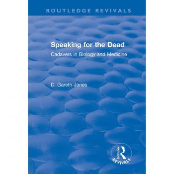 Vitalsource Technologies, Inc. Speaking For The Dead: Cadavers In Biology And Medicine