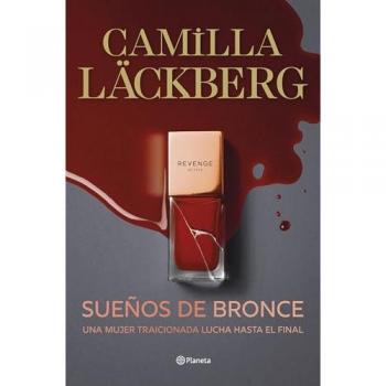 Sueños de bronce (Serie Faye 3): Una mujer traicionada lucha hasta el final (Tapa blanda con solapas).