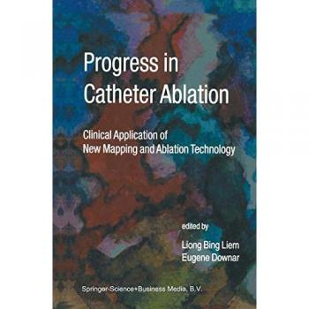 Progress in Catheter Ablation