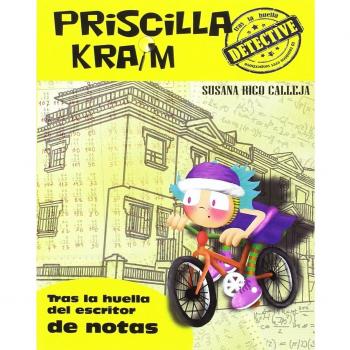 Priscilla kraim 6. Tras la huella del escritor de notas