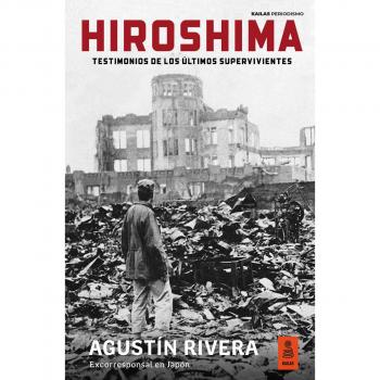 Hiroshima: Testimonios de los últimos supervivientes.