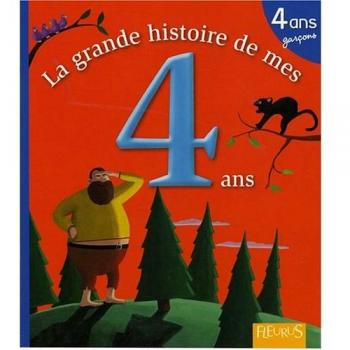 La grande histoire de mes 4 ans : Garçon