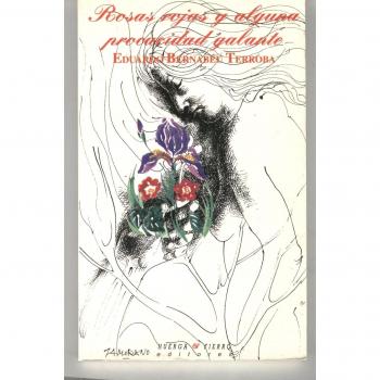 Rosas rojas y alguna procacidad galante