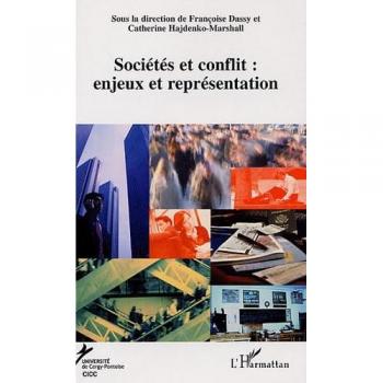 Sociétés et conflit : enjeux et représentation