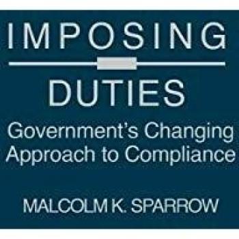 Imposing Duties: Government's Changing Approach to Compliance
