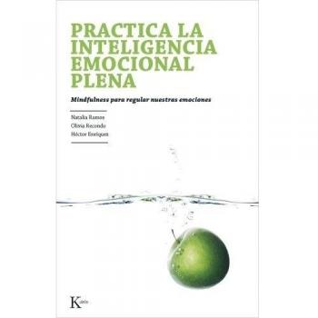 Practica La Inteligencia Emocional Plena